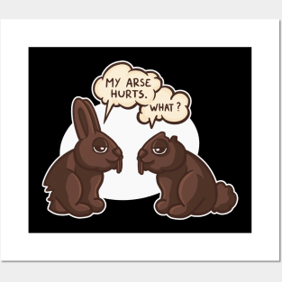 My Butt Hurts Funny Chocolate Easter Bunny Posters and Art